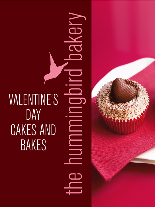 Title details for Hummingbird Bakery Valentine's Day Cakes and Bakes by Tarek Malouf - Available